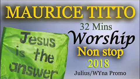 MAURICE TITTO & PR IRENE MANJERI===NON STOP WORSHIP Ugandan Gospel Music