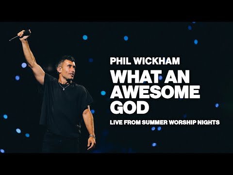 What An Awesome God Live From Summer Worship Nights