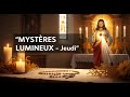Rosaire  Mystères Lumineux | Prière du Jeudi avec Jésus Lumière du Monde