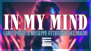 Gabry Ponte & Giuseppe Ottaviani - In My Mind (feat. Malou)