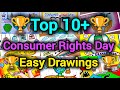 Top 10+ World Consumer Rights Day Drawings for Competition🏆🏆/Consumer Awareness Poster Drawing Ideas