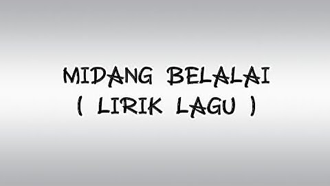 Alex Wan - Midang BELALAI ( Lirik lagu )
