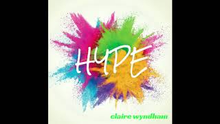HYPE by Claire Wyndham (Featured in 