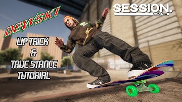 Session: Skate Sim v1.0 Lip Trick and True Stance Tutorial