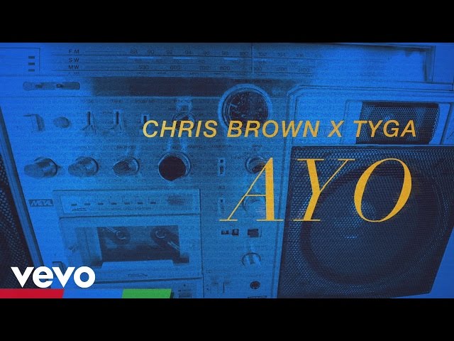 Chris Brown, Tyga - Ayo (Official Lyric Video) class=