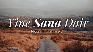 Yine Sana Dair - Nazım Hikmet | Emre Özdemir - Şiir Resimi