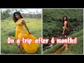 Come with me to Igatpuri | Traveling after 6 months in the Pandemic | Harshala Patil
