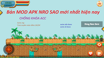 NRO SAO | MOD NRO SAO Fix log cập nhập SAO 3 thêm các tính năng đẳng cấp nhất cho người chơi