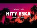 Eska Hity Marzec 2026 🎧 Radio Eska Playlist - Najlepsze Radiowe Brzmienia Vol.27