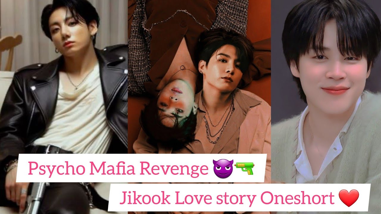 Psycho Mafia Love a cute boy 💗 Mafia Revenge 😈🔫 Jikook love story Oneshort #jikook