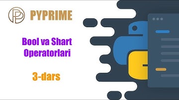 Bool malumot turi va [ if elif else ] Shart operatorlari