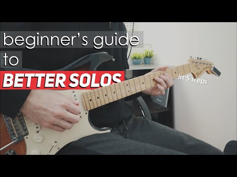 Beginner's Guide to Better Guitar Solos (in 5 steps)