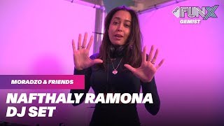 DJ SET NAFTHALY RAMONA | MORADZO & FRIENDS