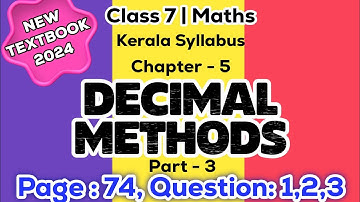 class 7 maths chapter 5 Decimal methods page 74 question 1 2 3 kerala syllabus part 3