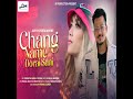 Chang Name Dorai Sani Mp3 Song