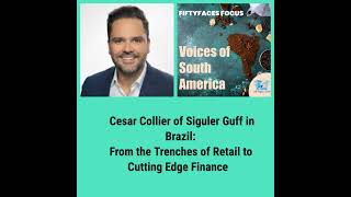 Episode 5 Bonus Cesar Collier of Siguler Guff Brazil From the Trenches of Retail to Creative F