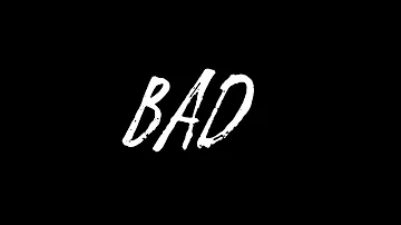 Bad (XXXTENTATION)