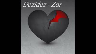 Dezidez  - Zor Resimi