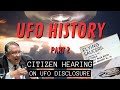 UFO History &amp; Origins (Session 2) | The Citizen Hearing on UFO Disclosure