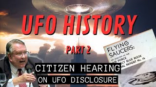 UFO History & Origins (Session 2) | The Citizen Hearing on UFO Disclosure