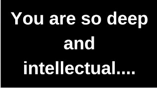 You are so deep and intellectual.... love quotes  love messages love letter heartfelt messages screenshot 2