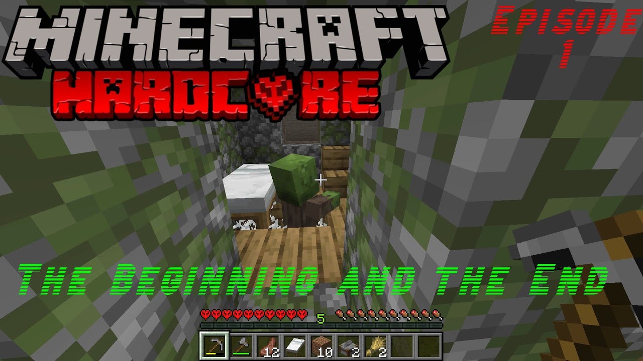 Minecraft Hardcore: Episode 1 "The Beginning and the End" - YouTube