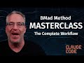 The Official BMad-Method Masterclass (The Complete IDE Workflow)