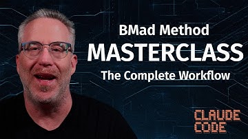 The Official BMad-Method Masterclass (The Complete IDE Workflow)