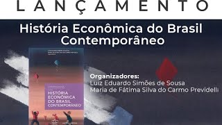 LANÇAMENTO: História Econômica do Brasil Contemporâneo