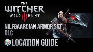 The Witcher 3 Wild Hunt Nilfgaardian Armor Set DLC Location Guide (Xbox One/PS4/PC)