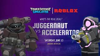 Juggernaut VS Accelerator | Tower Defense Simulator