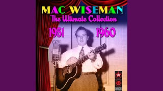 Video thumbnail of "Mac Wiseman - Goin' Like Wildfire"