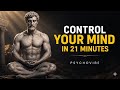 Control Your Mind Like a Stoic Warrior - MENTAL MASTERY | STOICISM