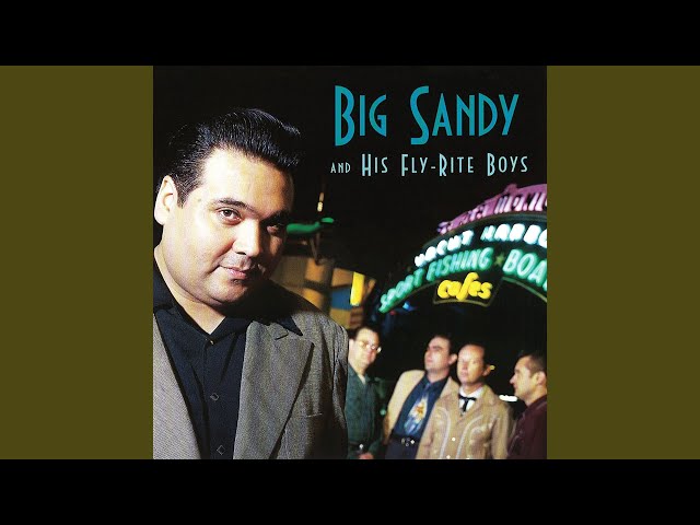 Big Sandy & His Fly-Rite Boys - Between Darkness And Dawn