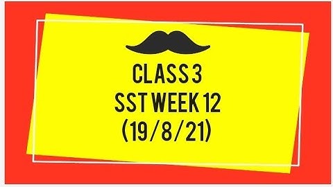Class 3 SST Worksheet Solution Week 12(19/8/21) Topic: A visit to Chandni Chowk
