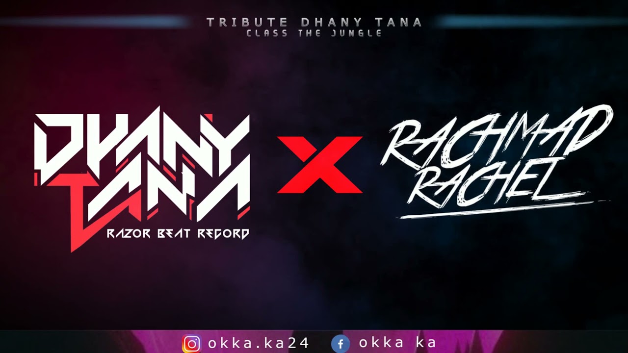 CLASS THE JUNGLE (TRIBUTE DHANY TANA) #2021 [ RACHMAD RACHEL  X Dhany Tana || Ft. FAJAR SETIAWAN ]