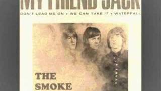 Video thumbnail of "SMOKE - MY FRIEND JACK"