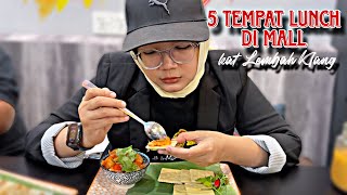 5 TEMPAT MAKAN dalam 'MALL' di KL - SELANGOR