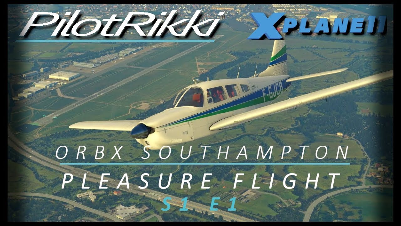 [X-plane 11] Pleasure flight - [ORBX Southampton EGHI]