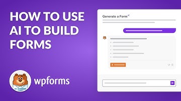 How to Use AI Forms - Transform Your WordPress Forms with WPForms AI