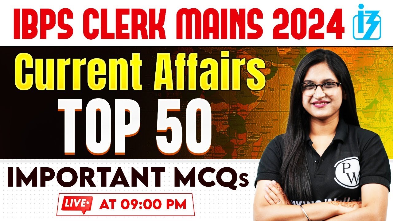 IBPS Clerk Mains Current Affairs | Top 50 Important MCQs | by Sushmita ...