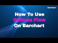 How to use options flow on barchart