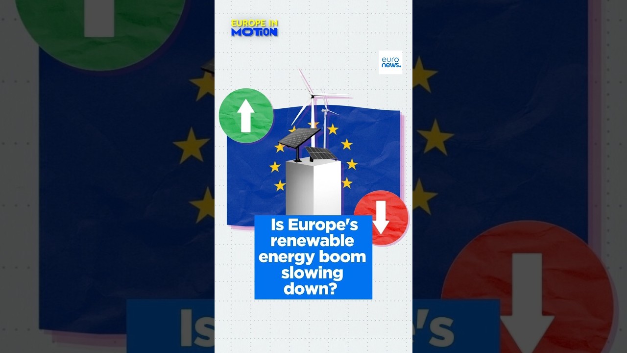 Is Europe’s renewable energy boom slowing down?