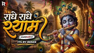 Radhe Radhe Shyam Govind Radhe - Soundcheck - it's RY Remix 