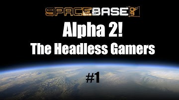 "ALPHA 2!!!!!" Spacebase DF 9 (Alpha 2!) Ian