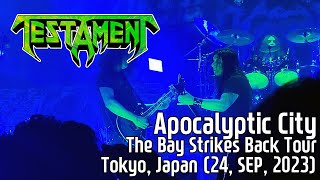 Testament - Apocalyptic City (The Bay Strikes Back Tour, Tokyo, Japan / 24, SEP, 2023)