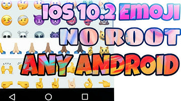 iOS 10.2 Emojis In Any Android NO ROOT 🔥