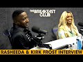 Rasheeda & Kirk Frost On Living Their Relationship In The Spotlight, Splitting Finances + Bossing Up