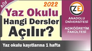 AÖF Yaz Okulunda Tüm Dersler Açılır mı Aöf Öğrencisi Olmayanlar Ders Alabilir mi