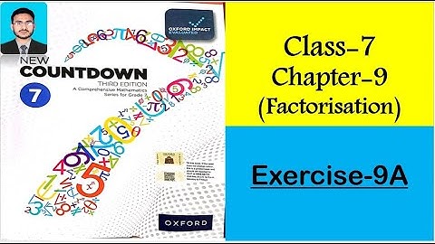 Class 7 Math Exercise 9A || New countdown third edition class 7 exercise 9A | Factorization